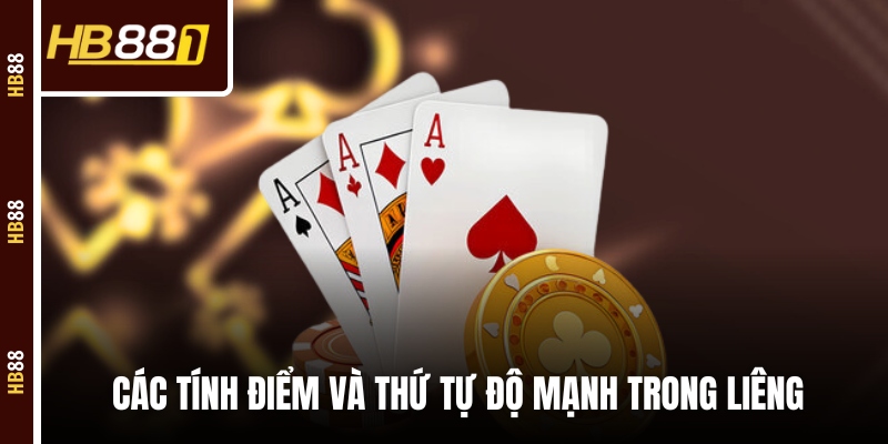 lieng tinh diem Các tính điểm và thứ tự độ mạnh trong Liêng