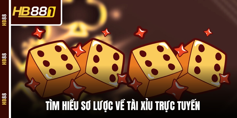 Tìm hiểu sơ lược về tài xỉu trực tuyến Tìm hiểu sơ lược về tài xỉu trực tuyến