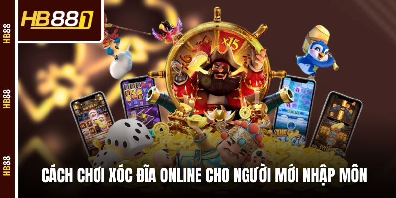 xoc dia do den nhap mon Cách chơi Xóc Đĩa online cho người mới nhập môn